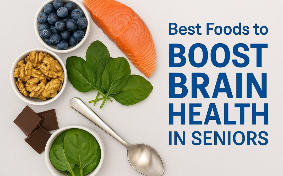 The Best Foods to Boost Brain Health in Seniors